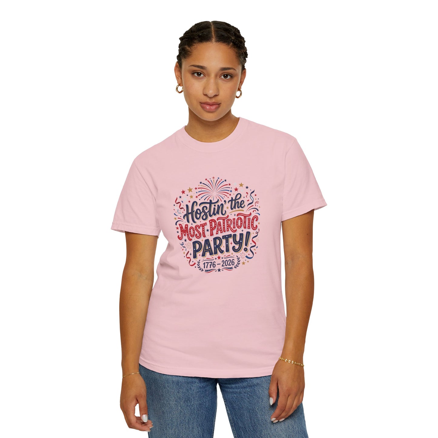 Patriotic 'Hostin' the Most Patriotic Party' T-Shirt, 4th of July Shirt, Independence Day Tee