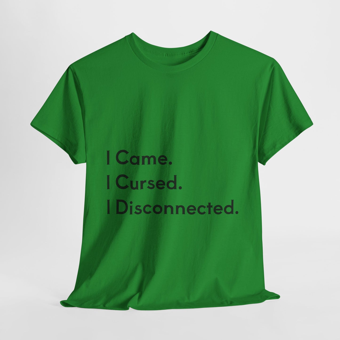 I Came I Cursed I Disconnected Unisex Heavy Cotton Tee, Funny Halloween T-Shirt