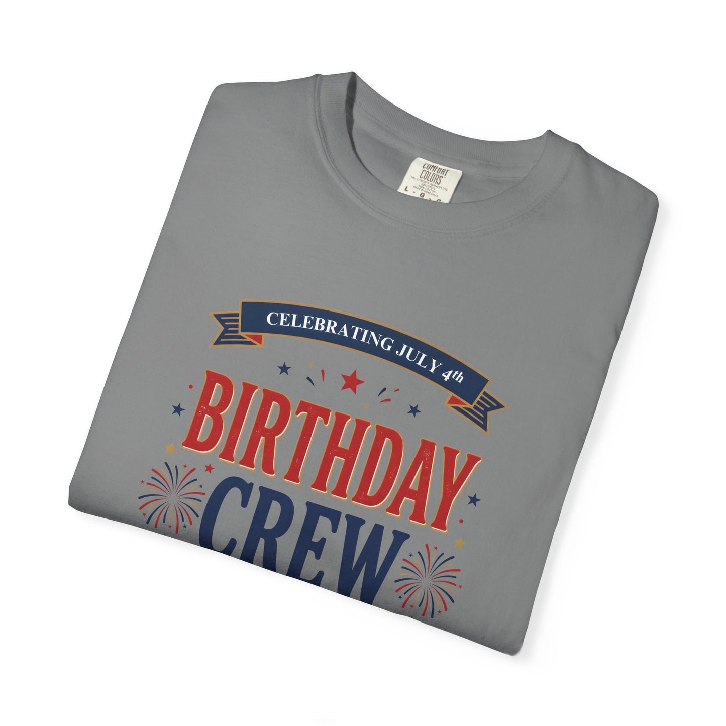 Birthday Crew T-Shirt — Patriotic Celebration Tee, 4th of July Shirt, Independence Day Gift