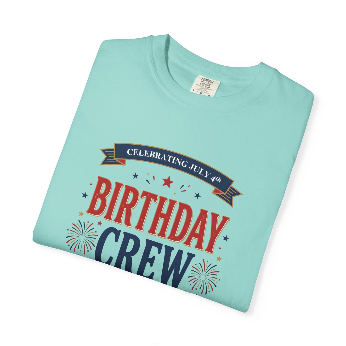 Birthday Crew T-Shirt — Patriotic Celebration Tee, 4th of July Shirt, Independence Day Gift