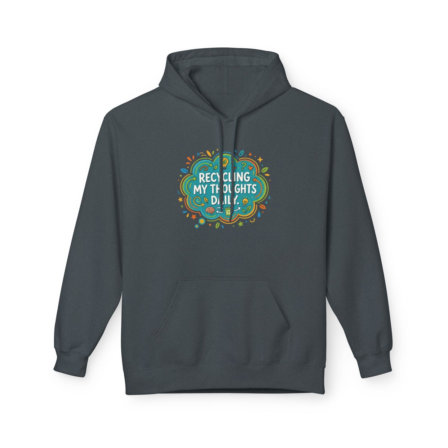 Unisex Hoodie — "Recycling My Thoughts" Eco-Friendly Graphic Pullover, Funny Mental Health Sweatshirt, Earth Day Gift