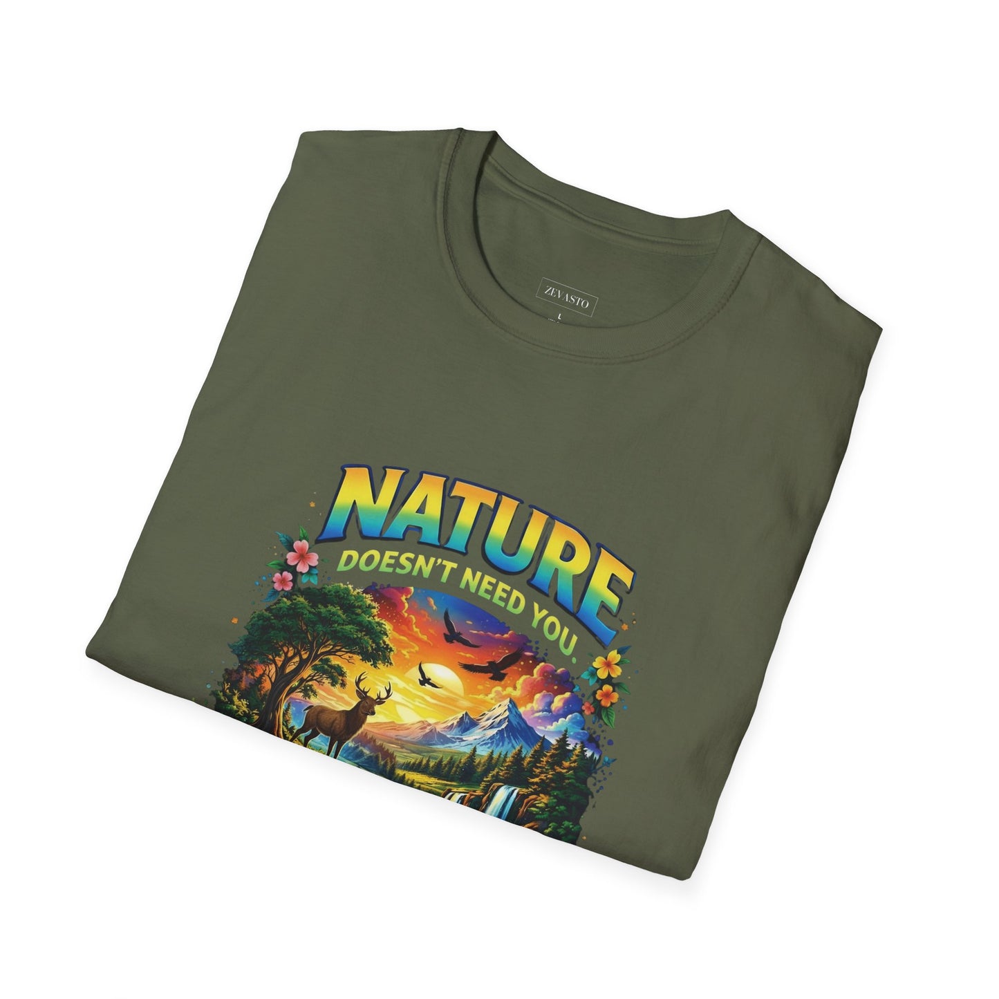 You Need Nature T-Shirt – Nature Doesn’t Need You Graphic Tee | Earth Day Shirt | Outdoor Lover Gift | Unisex Nature Aesthetic Tee