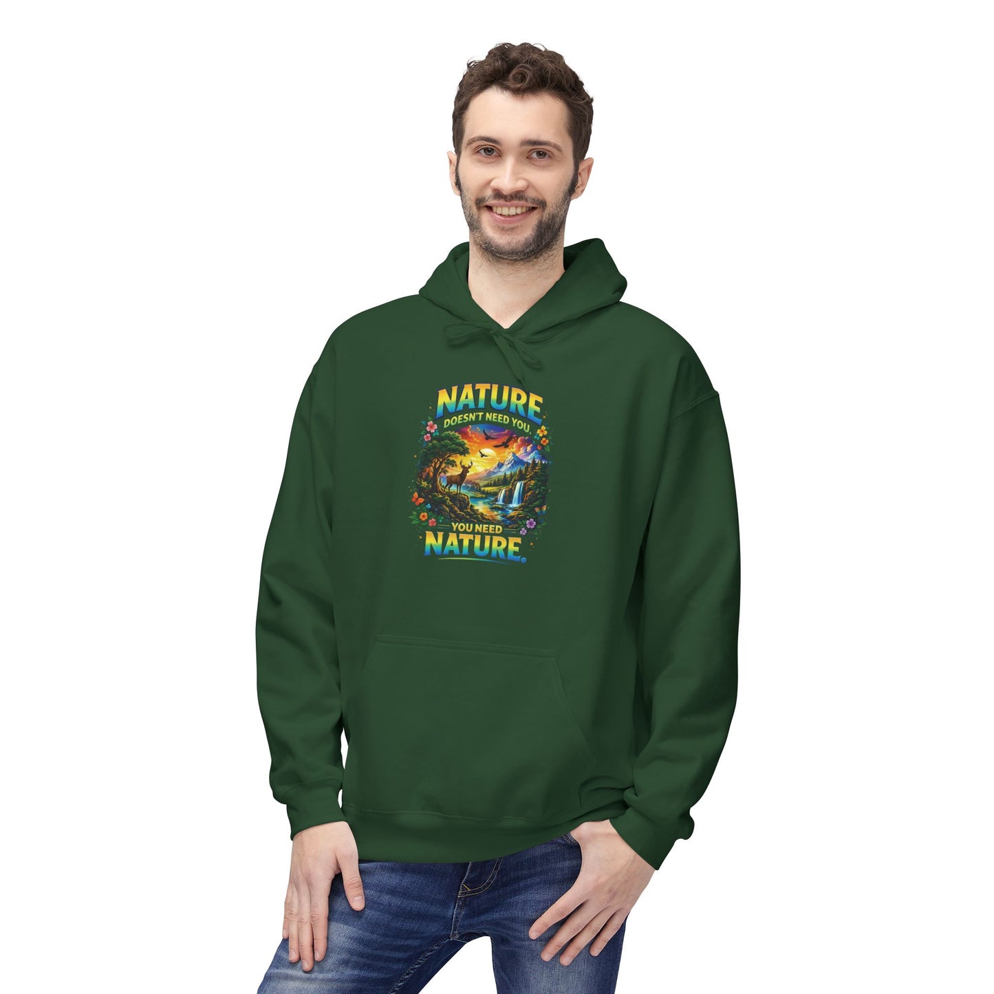 You Need Nature Hoodie – Nature Doesn’t Need You Sweatshirt | Earth Day Hoodie | Outdoor Lover Gift | Nature Aesthetic Unisex Hoodie