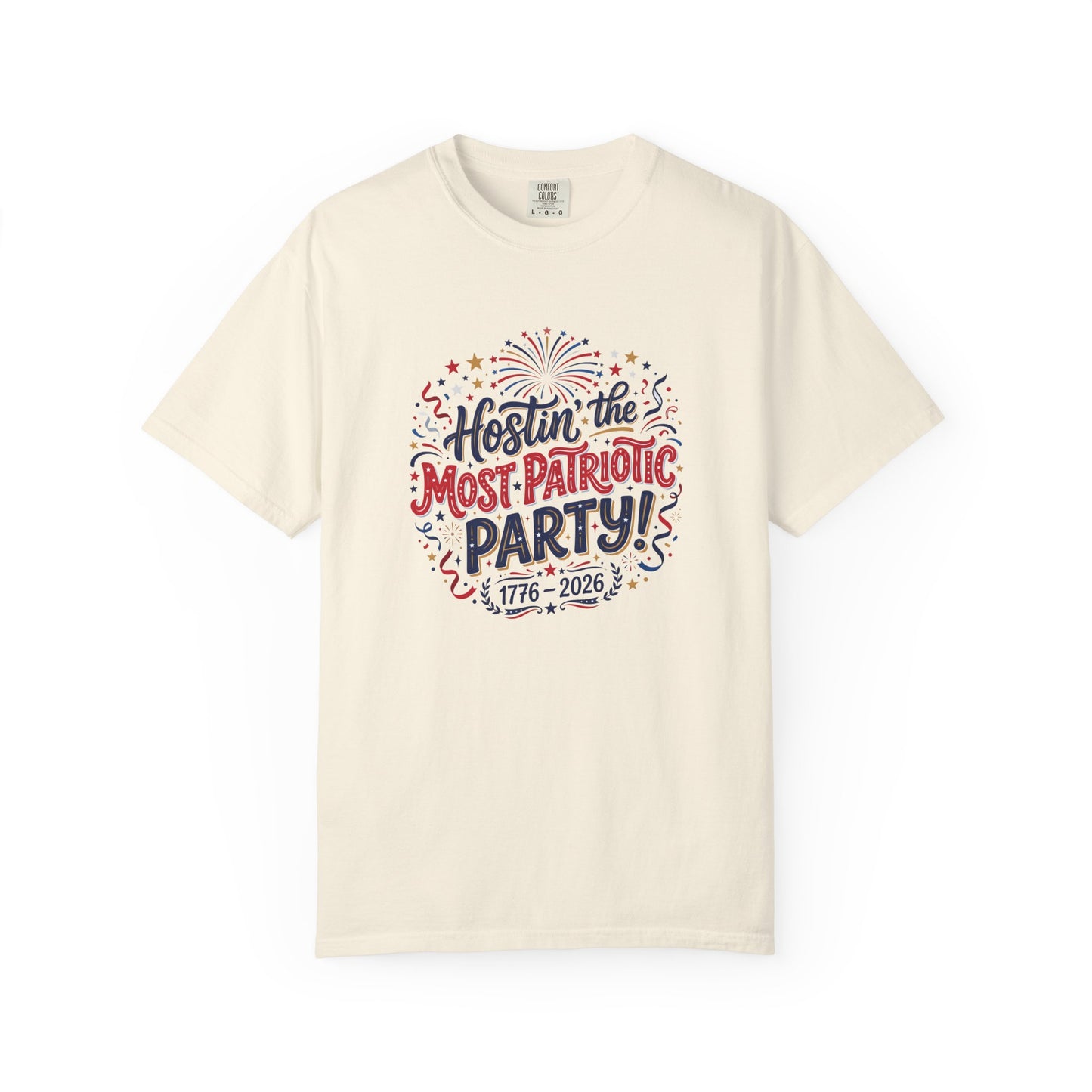 Patriotic 'Hostin' the Most Patriotic Party' T-Shirt, 4th of July Shirt, Independence Day Tee