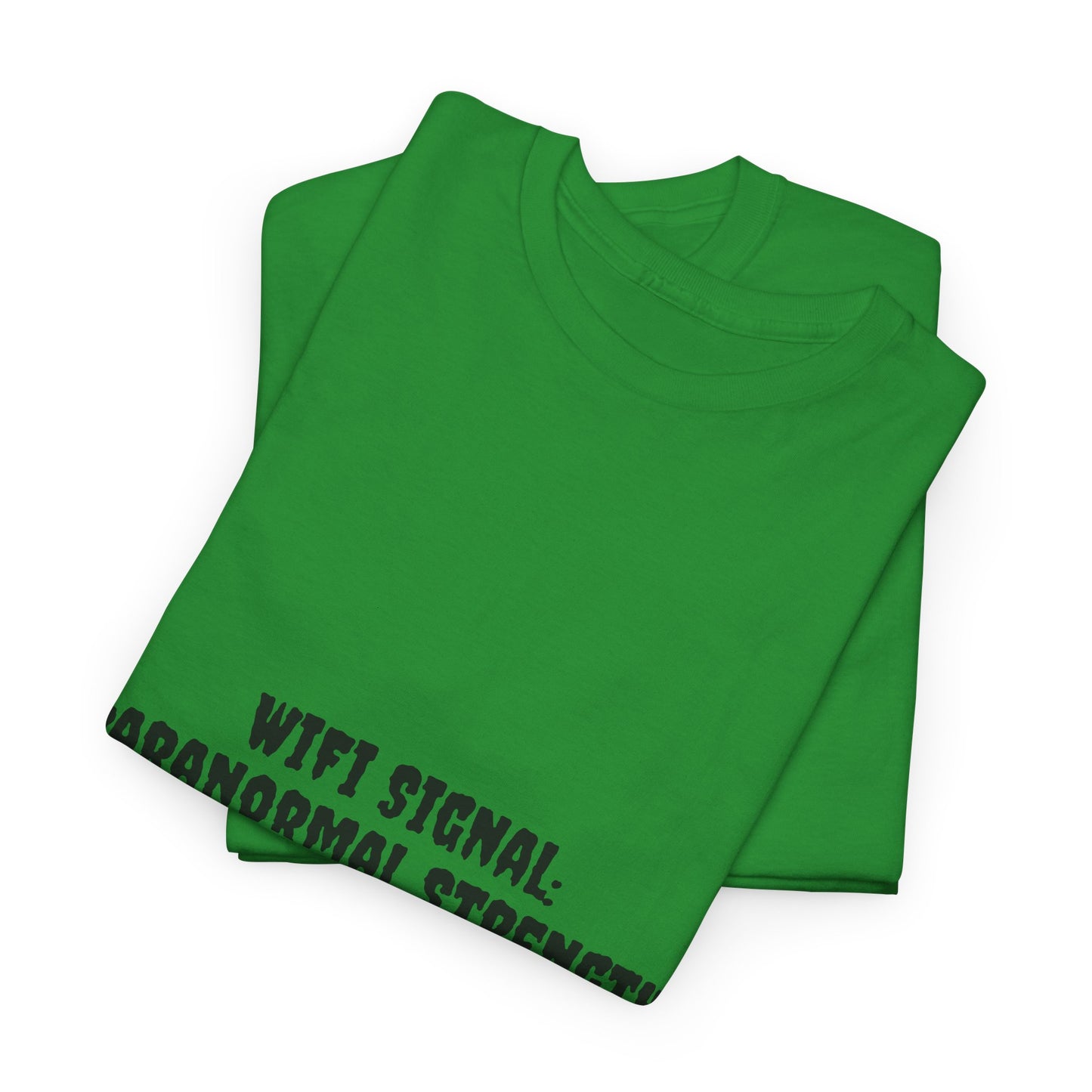 Paranormal Strength Tee, Unisex Heavy Cotton Tee, Funny Wifi Signal T-Shirt, Humor Apparel