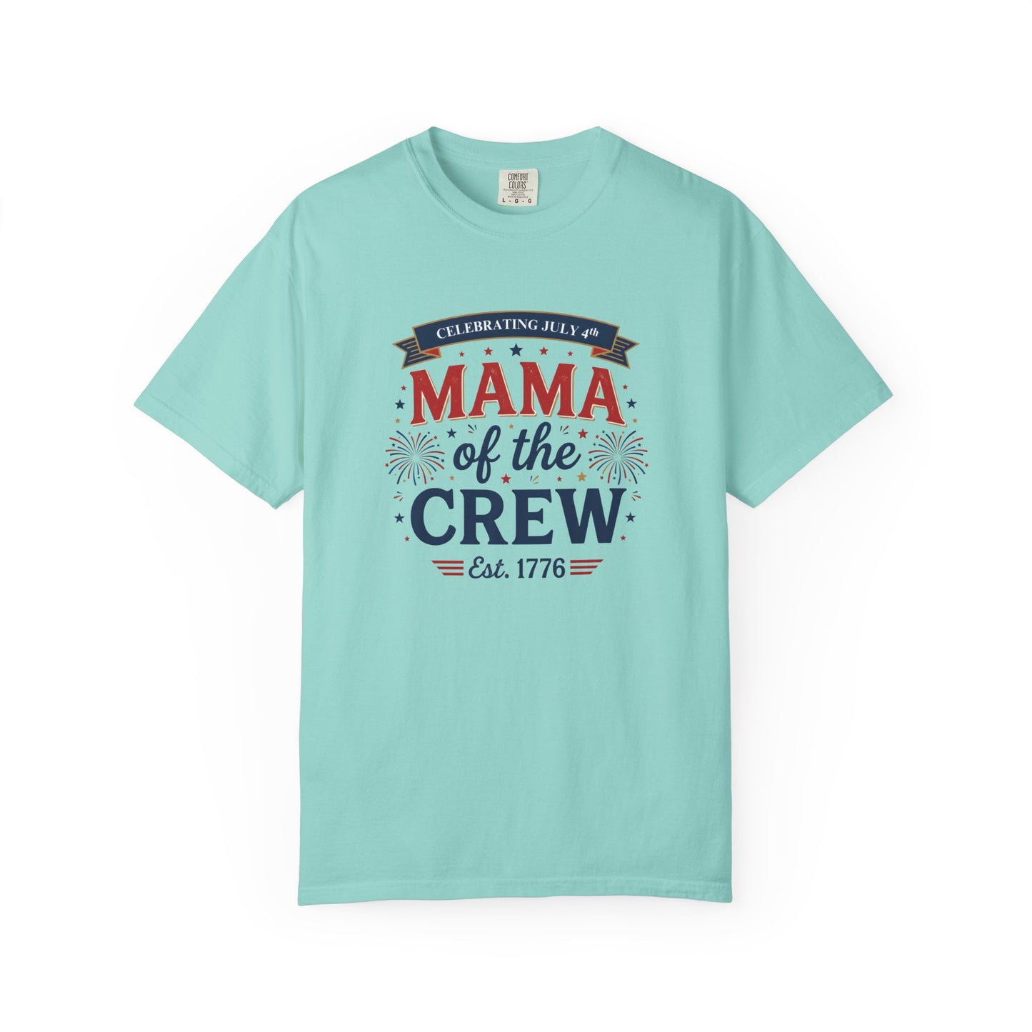 Mama of the Crew T-Shirt — Patriotic 4th of July Tee, Independence Day Shirt