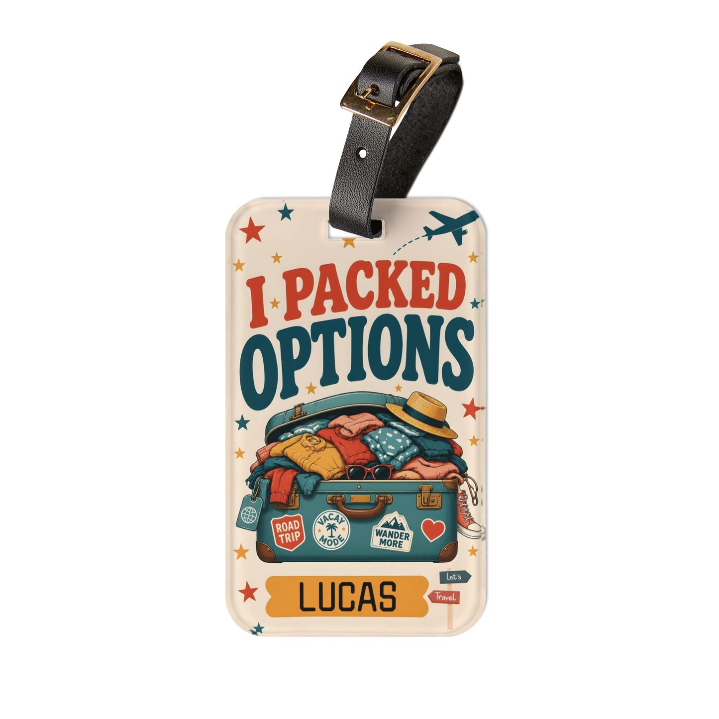 Custom Name Luggage Tag — "I Packed Options" Personalized Travel Bag Tag