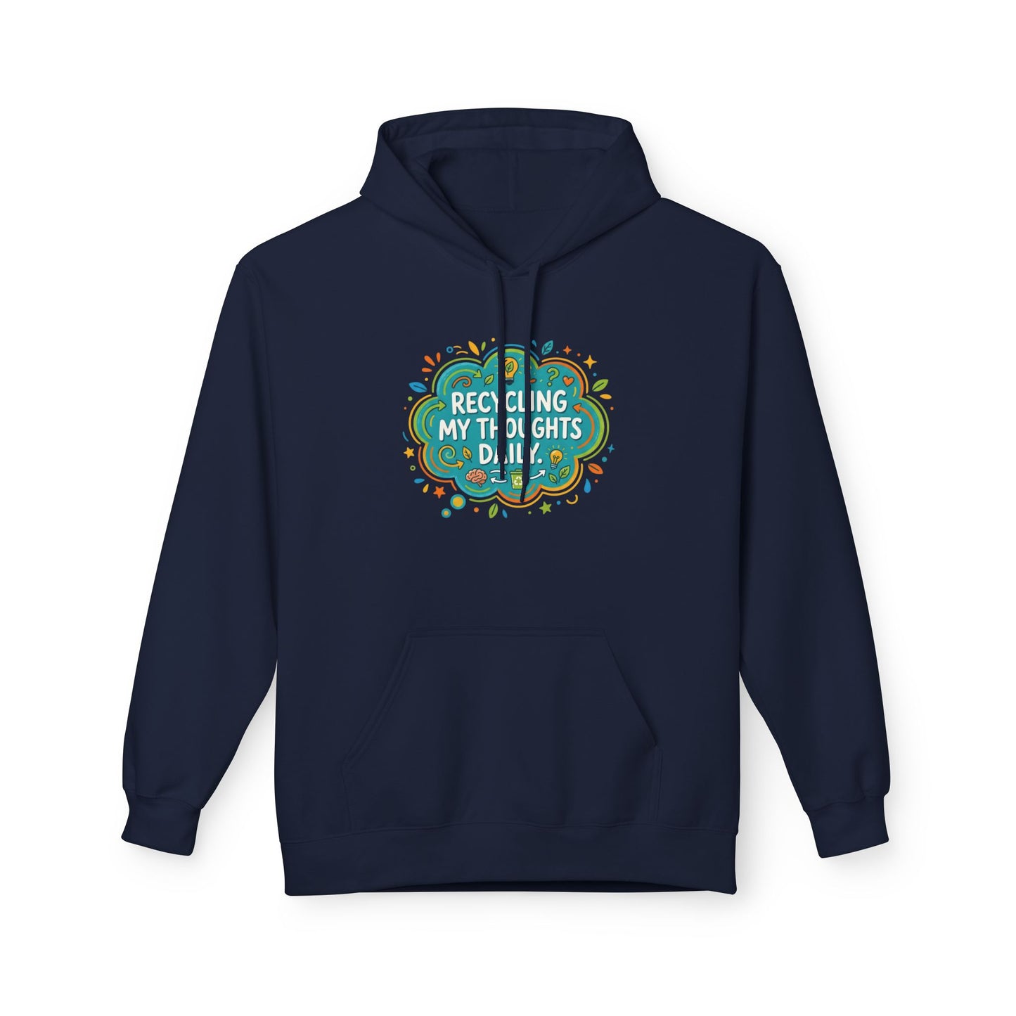 Unisex Hoodie — "Recycling My Thoughts" Eco-Friendly Graphic Pullover, Funny Mental Health Sweatshirt, Earth Day Gift