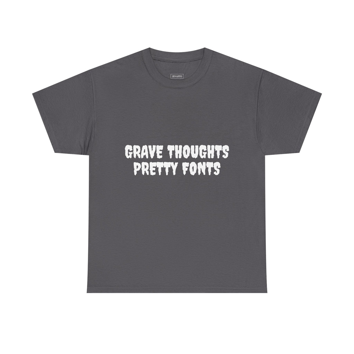 Grave Thoughts Pretty Fonts Tee | Unisex Heavy Cotton T-Shirt for Spooky Season