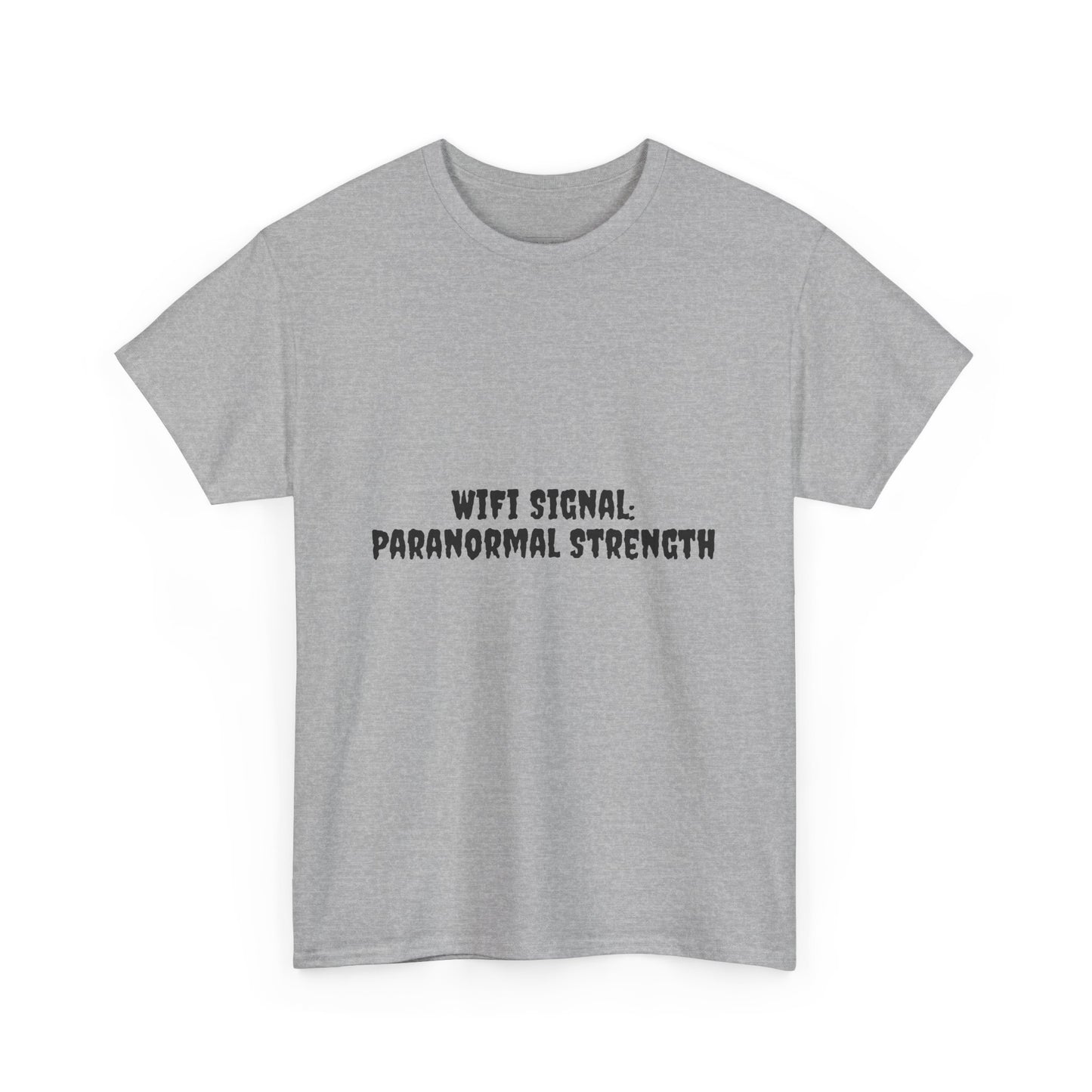 Paranormal Strength Tee, Unisex Heavy Cotton Tee, Funny Wifi Signal T-Shirt, Humor Apparel