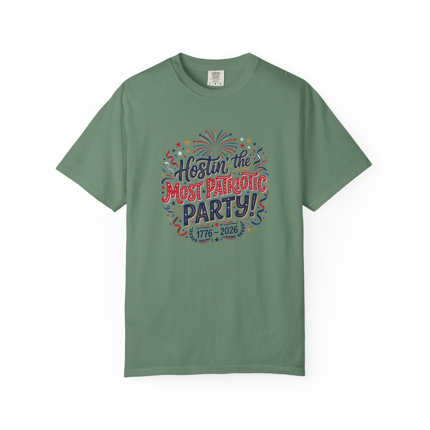 Patriotic 'Hostin' the Most Patriotic Party' T-Shirt, 4th of July Shirt, Independence Day Tee