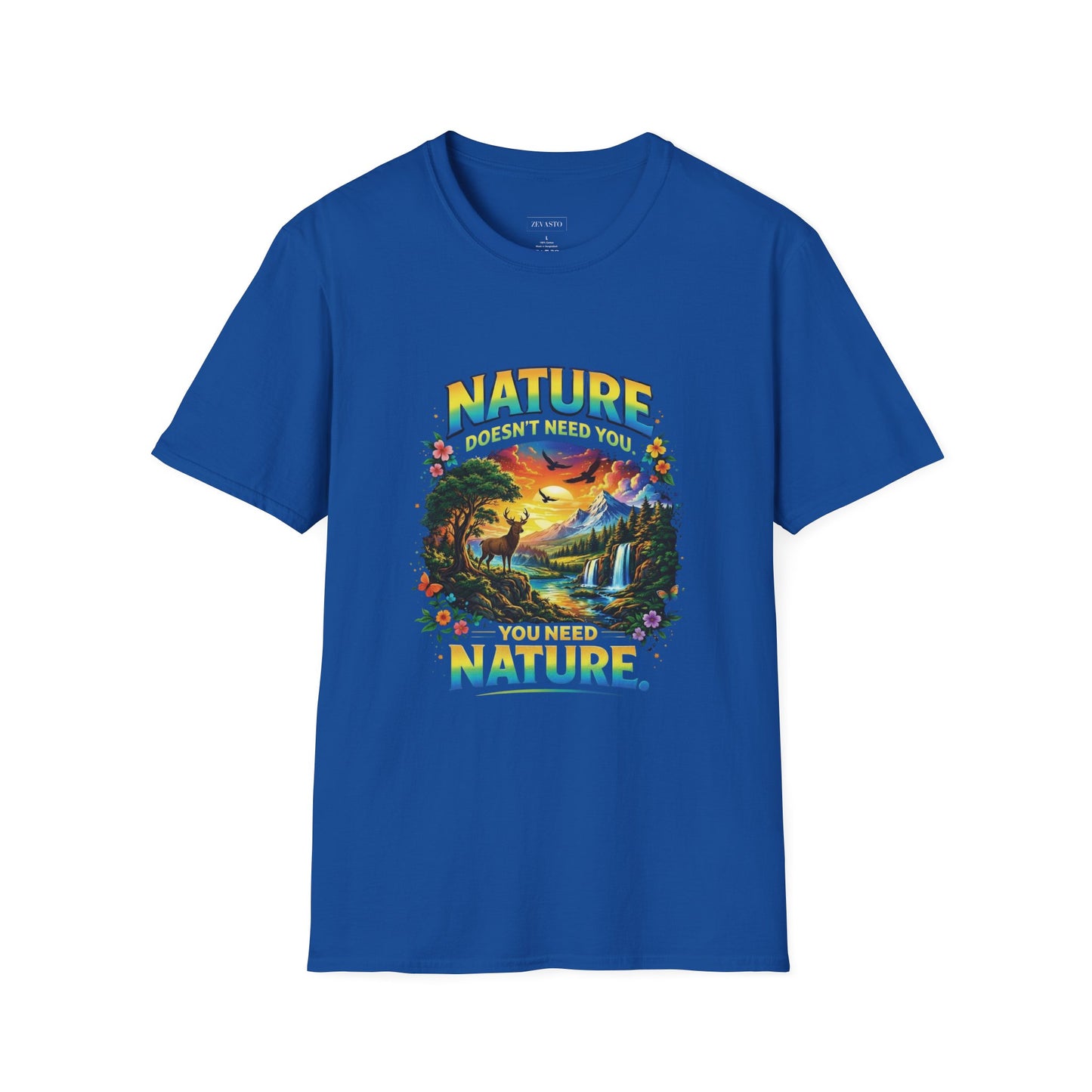 You Need Nature T-Shirt – Nature Doesn’t Need You Graphic Tee | Earth Day Shirt | Outdoor Lover Gift | Unisex Nature Aesthetic Tee
