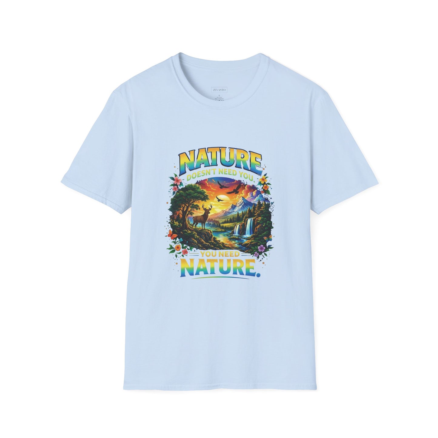 You Need Nature T-Shirt – Nature Doesn’t Need You Graphic Tee | Earth Day Shirt | Outdoor Lover Gift | Unisex Nature Aesthetic Tee
