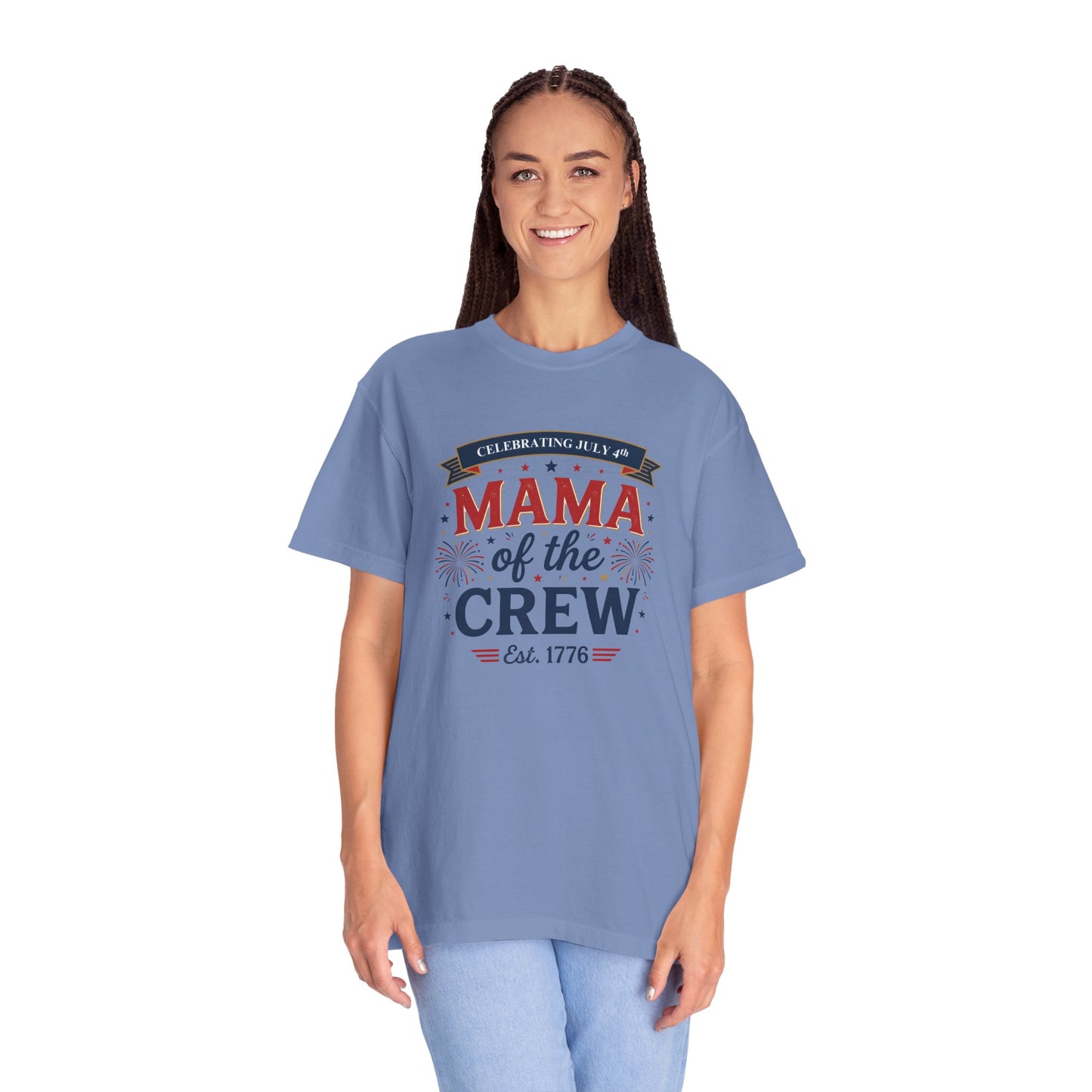 Mama of the Crew T-Shirt — Patriotic 4th of July Tee, Independence Day Shirt