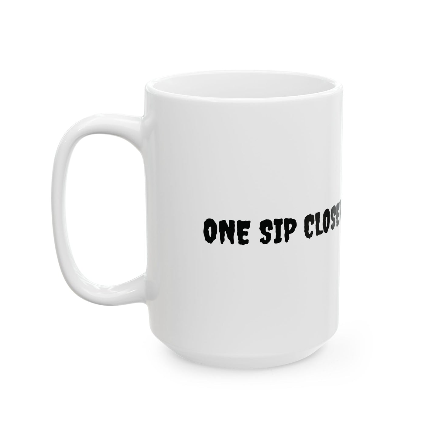 Spooky Vibe Ceramic Mug – One Sip Closer To A Summoning, Halloween Vibes