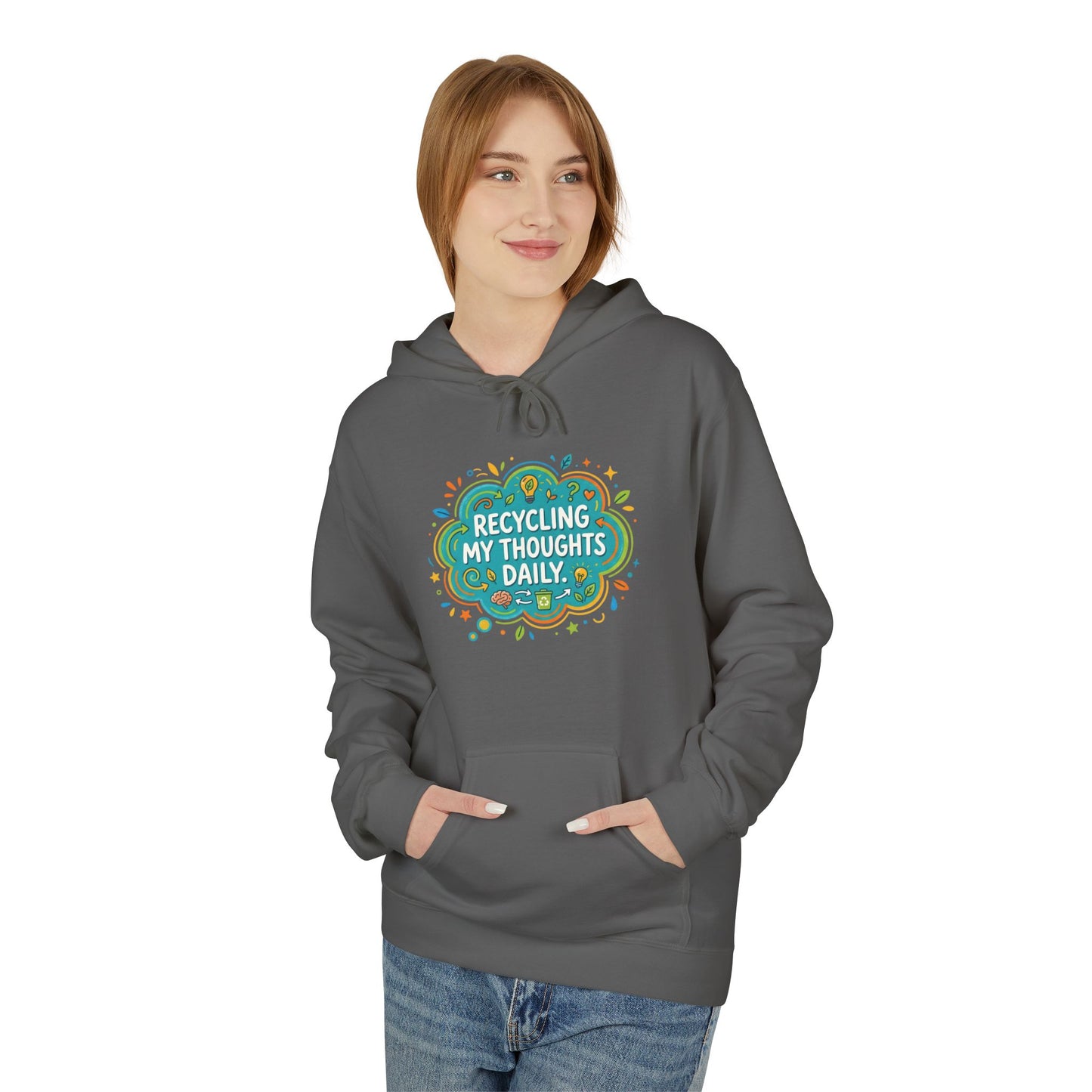 Unisex Hoodie — "Recycling My Thoughts" Eco-Friendly Graphic Pullover, Funny Mental Health Sweatshirt, Earth Day Gift