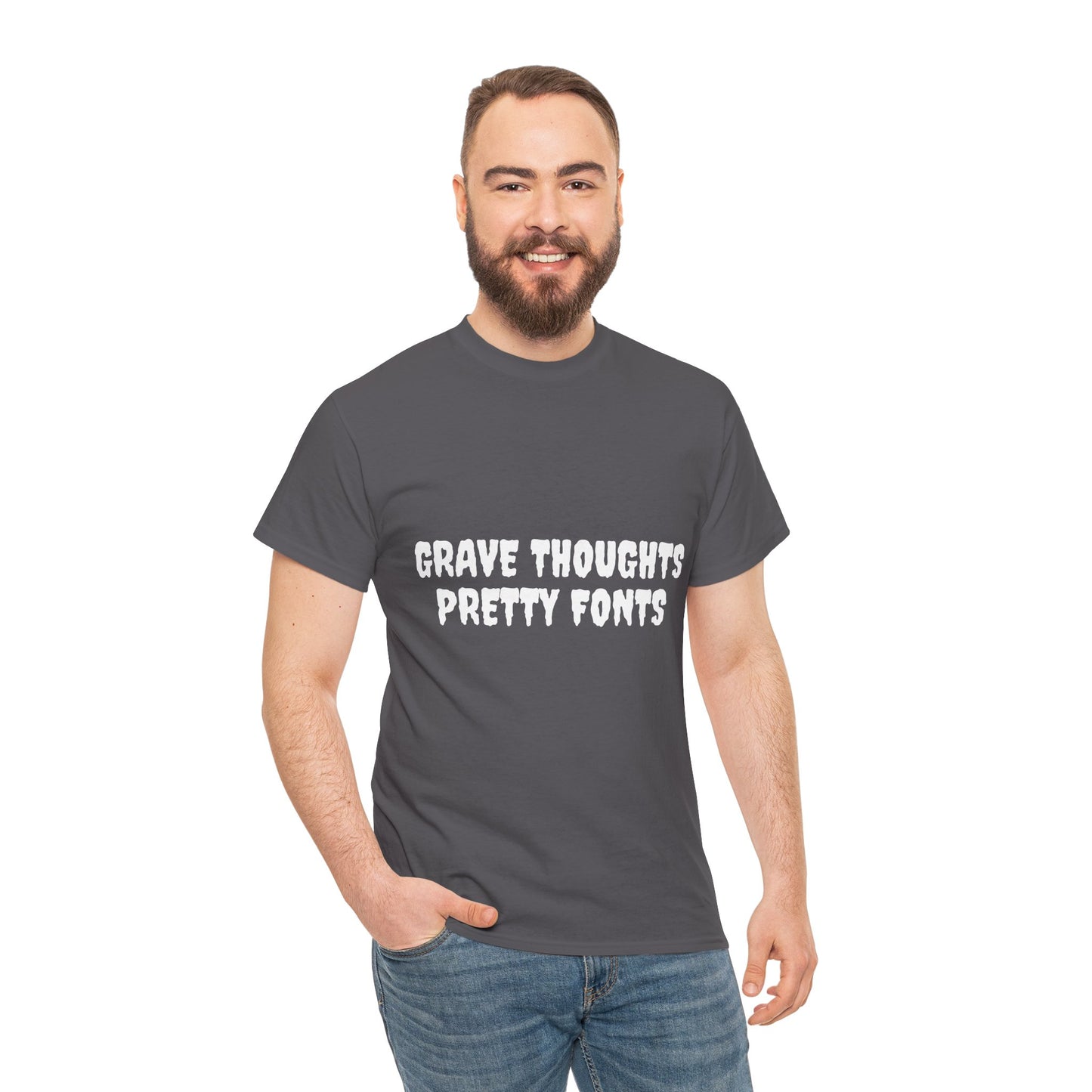 Grave Thoughts Pretty Fonts Tee | Unisex Heavy Cotton T-Shirt for Spooky Season