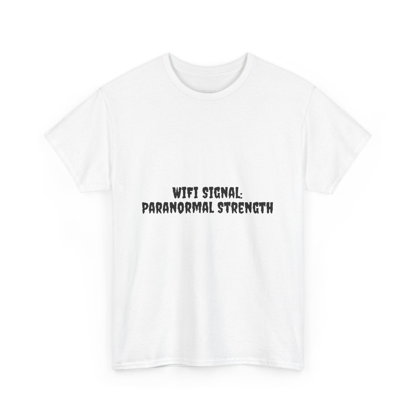 Paranormal Strength Tee, Unisex Heavy Cotton Tee, Funny Wifi Signal T-Shirt, Humor Apparel