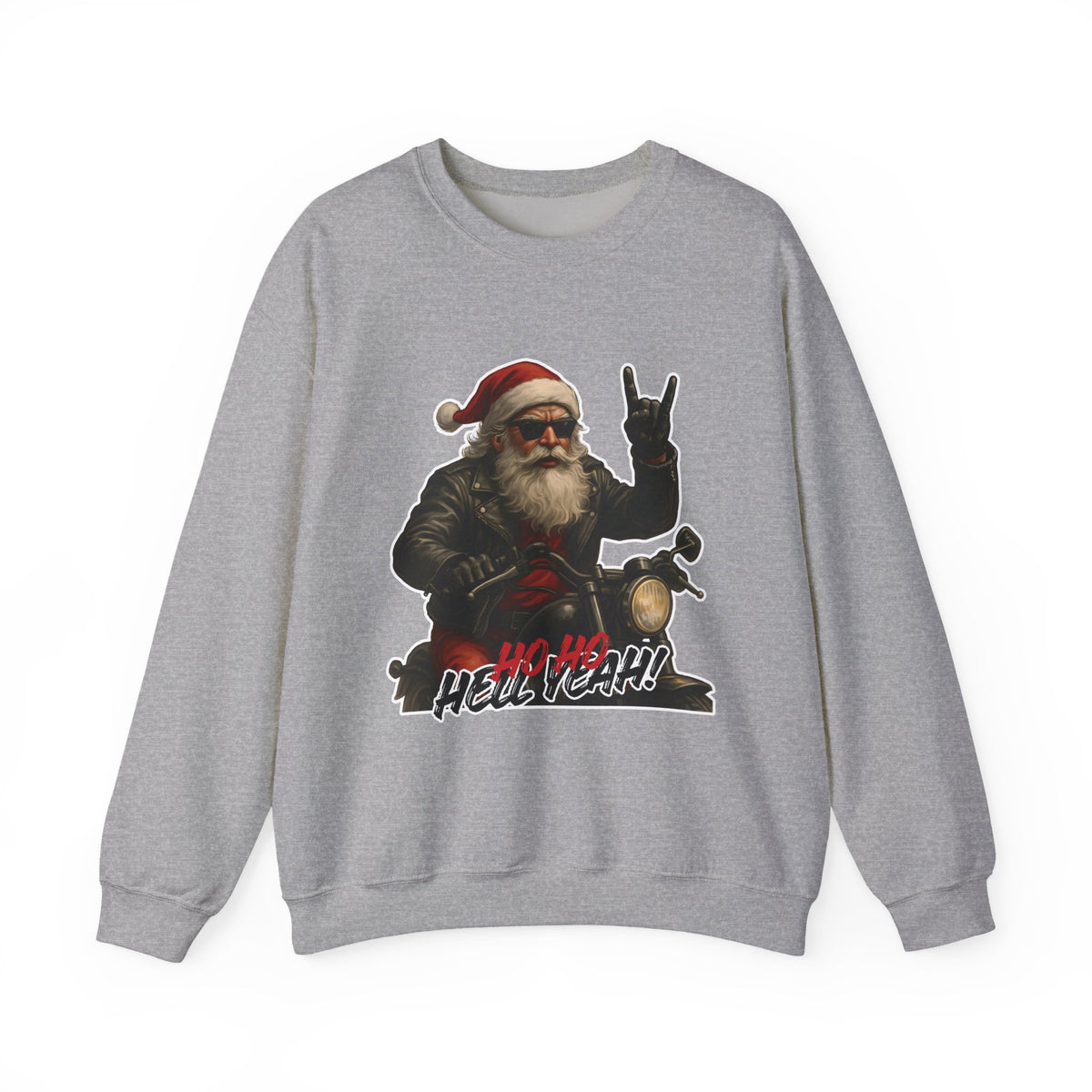 Santa Biker Crewneck Sweatshirt – 'Ho Ho Hell Yeah' Christmas Motorcycle Pullover