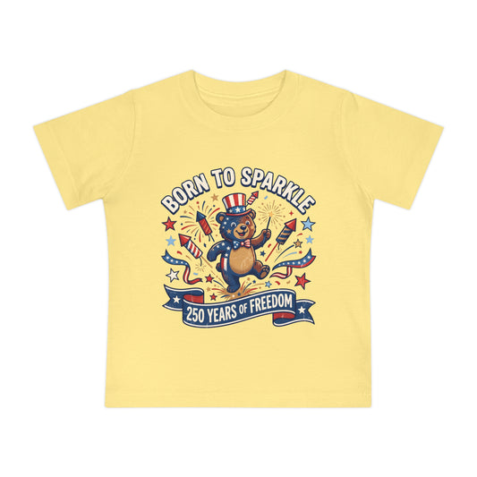 Baby T-Shirt — "Born to Sparkle" 250 Years of Freedom Patriotic Bear Tee, 4th of July Shirt