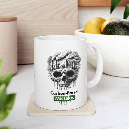 Carbon-Based Mistake Mug – Dark Humor Eco Coffee Cup | Earth Day Gift (11oz)
