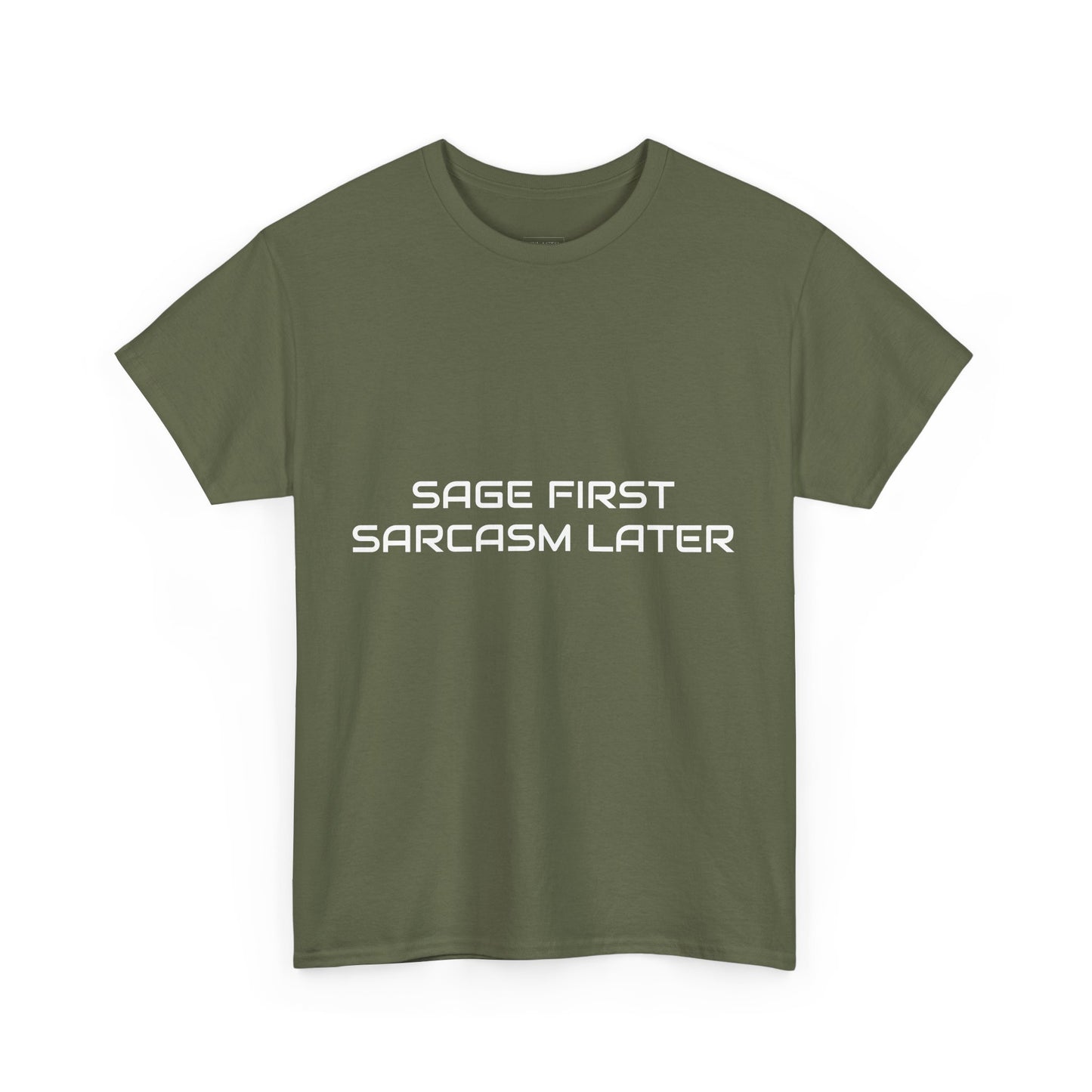 Sage First Sarcasm Later Tee, Funny Unisex T-Shirt, Sarcastic Humor Apparel