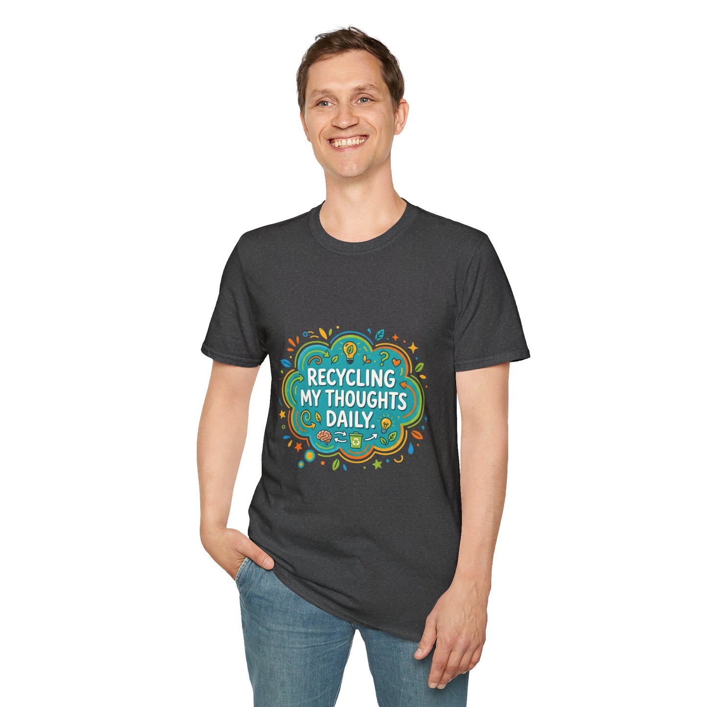 Recycling My Thoughts Daily T-Shirt — Eco Positive Graphic Tee, Earth Day Gift