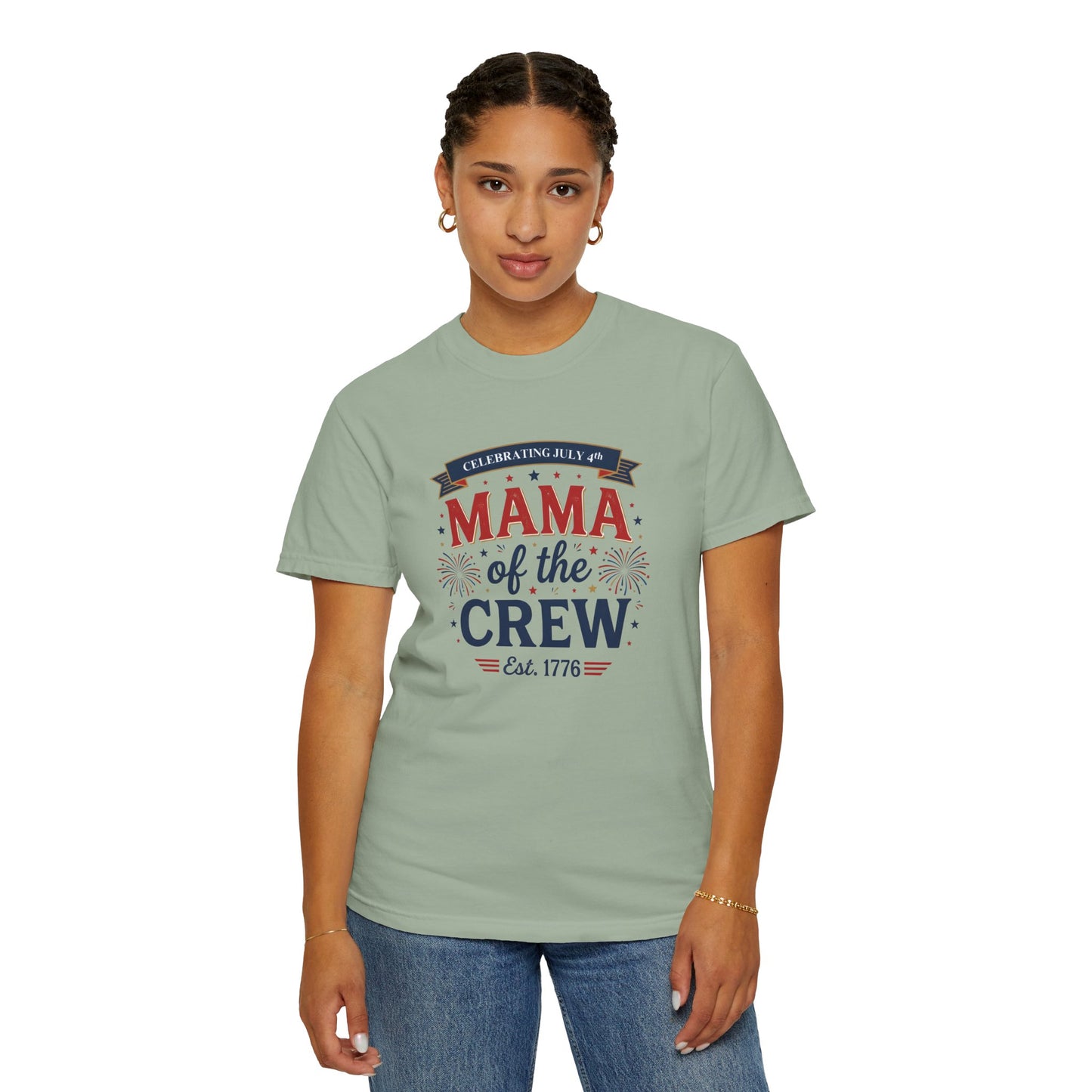 Mama of the Crew T-Shirt — Patriotic 4th of July Tee, Independence Day Shirt