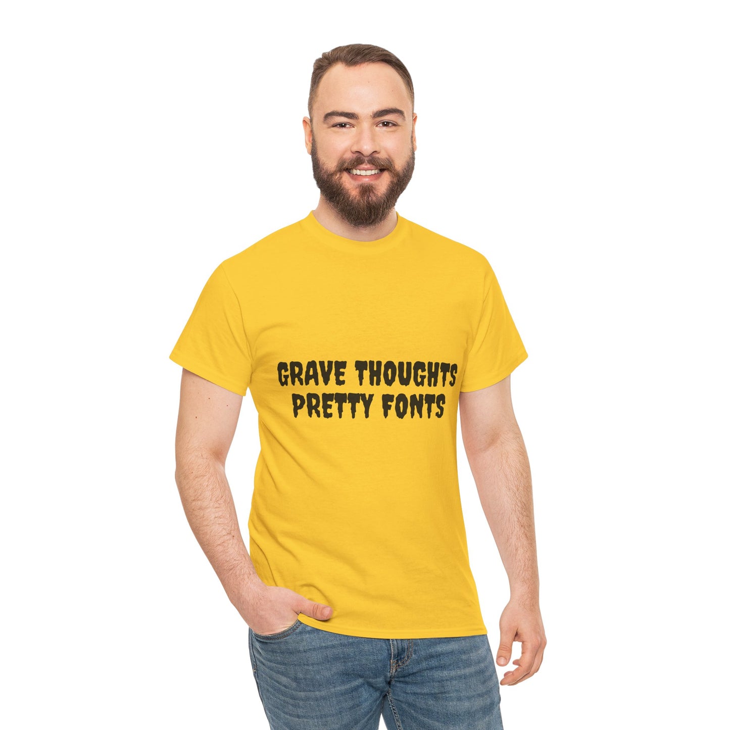 Grave Thoughts Pretty Fonts Tee | Unisex Heavy Cotton T-Shirt for Spooky Season