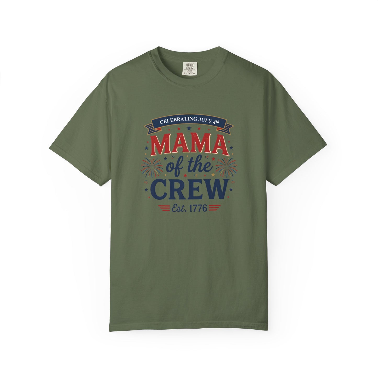 Mama of the Crew T-Shirt — Patriotic 4th of July Tee, Independence Day Shirt