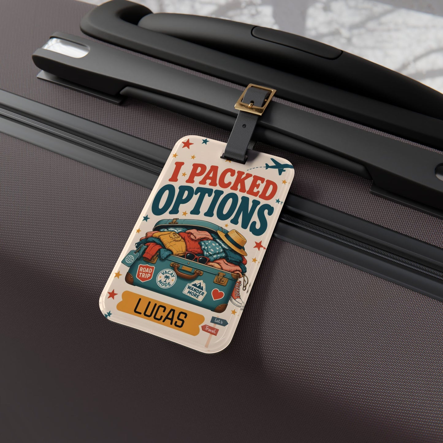 Custom Name Luggage Tag — "I Packed Options" Personalized Travel Bag Tag