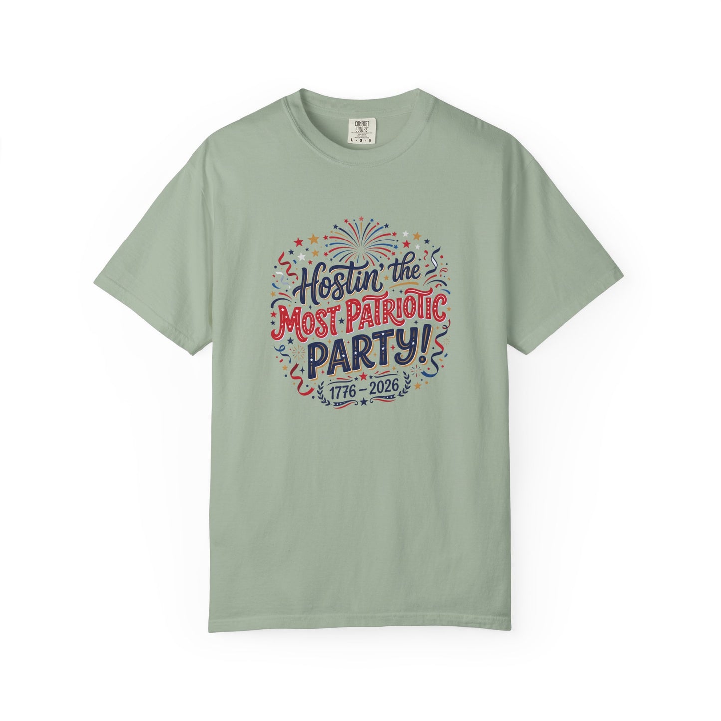 Patriotic 'Hostin' the Most Patriotic Party' T-Shirt, 4th of July Shirt, Independence Day Tee