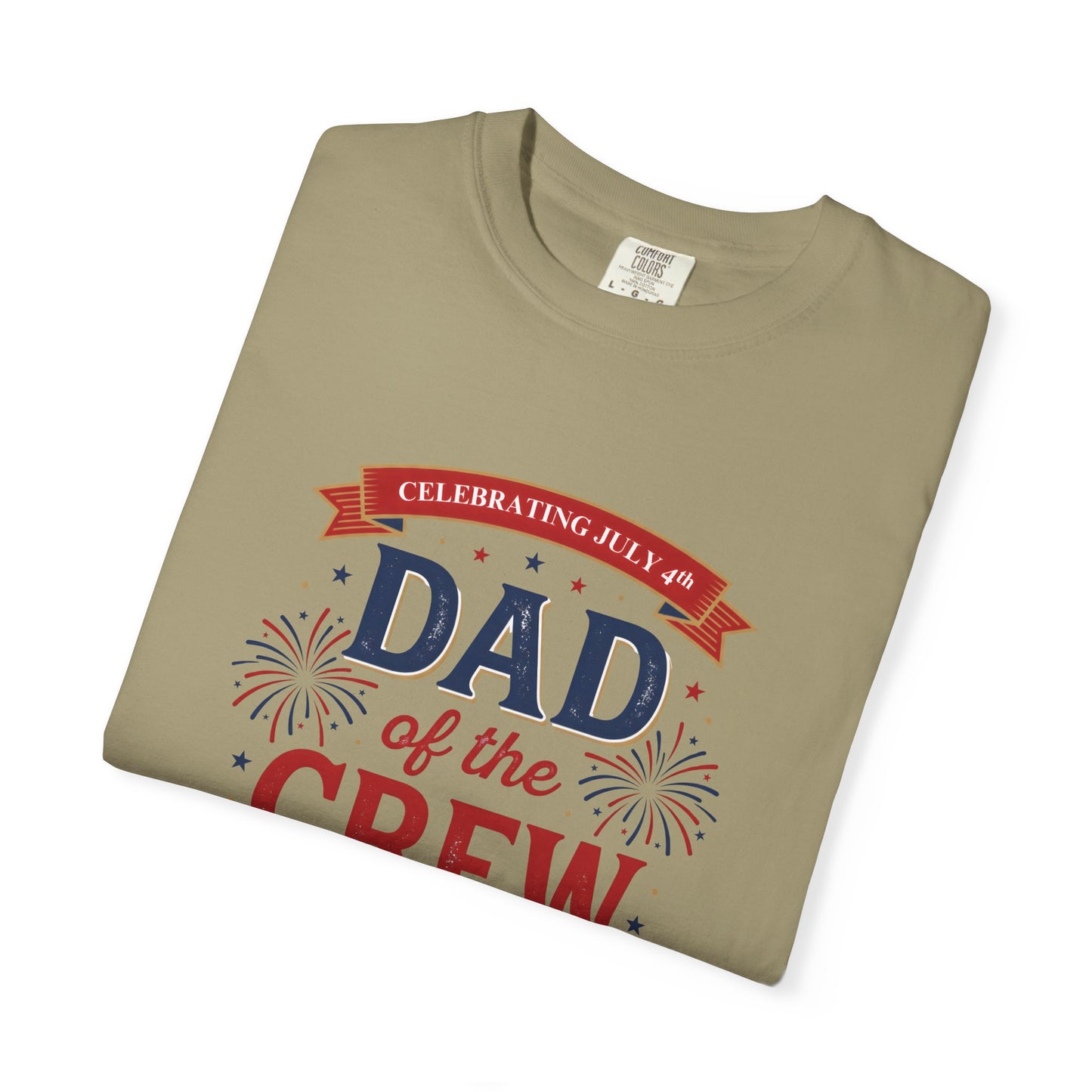 Dad of the Crew T-Shirt — Patriotic 4th of July Tee, Independence Day Shirt