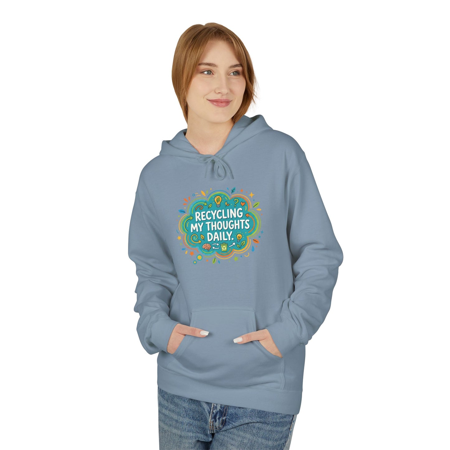 Unisex Hoodie — "Recycling My Thoughts" Eco-Friendly Graphic Pullover, Funny Mental Health Sweatshirt, Earth Day Gift