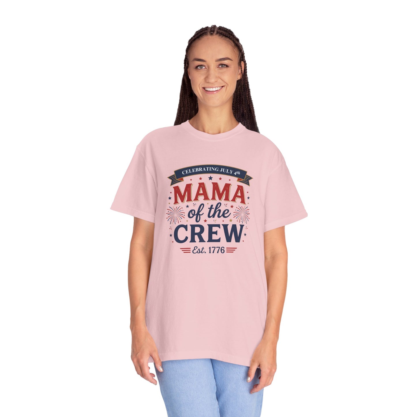 Mama of the Crew T-Shirt — Patriotic 4th of July Tee, Independence Day Shirt