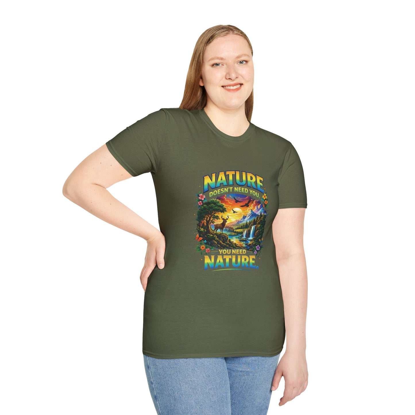 You Need Nature T-Shirt – Nature Doesn’t Need You Graphic Tee | Earth Day Shirt | Outdoor Lover Gift | Unisex Nature Aesthetic Tee