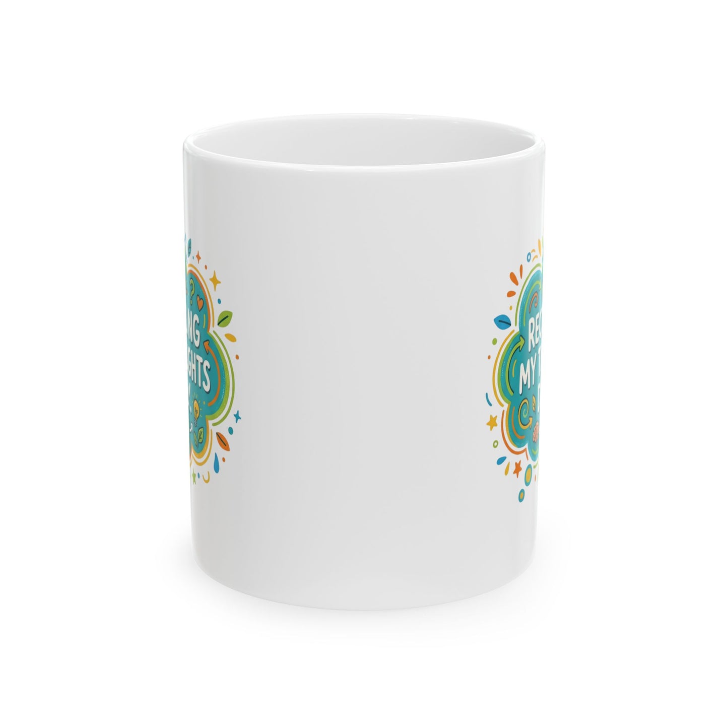 Recycling My Thoughts Daily Mug – Funny Mental Health Coffee Cup | Positive Mindset Mug | Cute Eco Humor Gift (11oz)