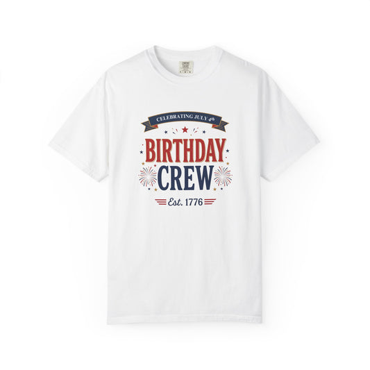 Birthday Crew T-Shirt — Patriotic Celebration Tee, 4th of July Shirt, Independence Day Gift