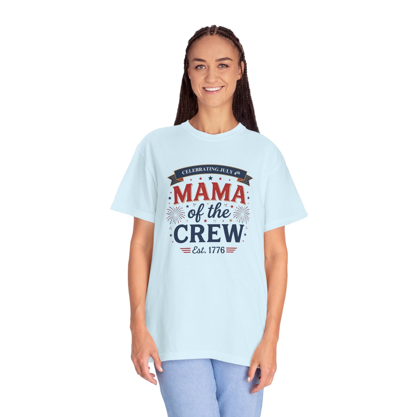 Mama of the Crew T-Shirt — Patriotic 4th of July Tee, Independence Day Shirt