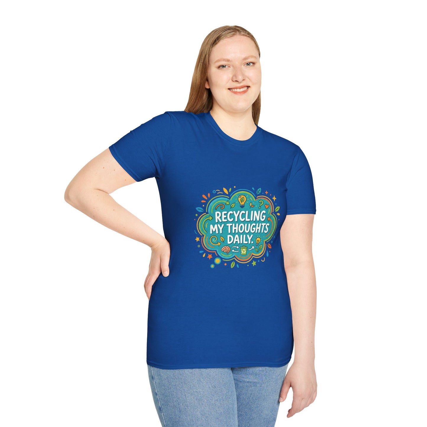 Recycling My Thoughts Daily T-Shirt — Eco Positive Graphic Tee, Earth Day Gift