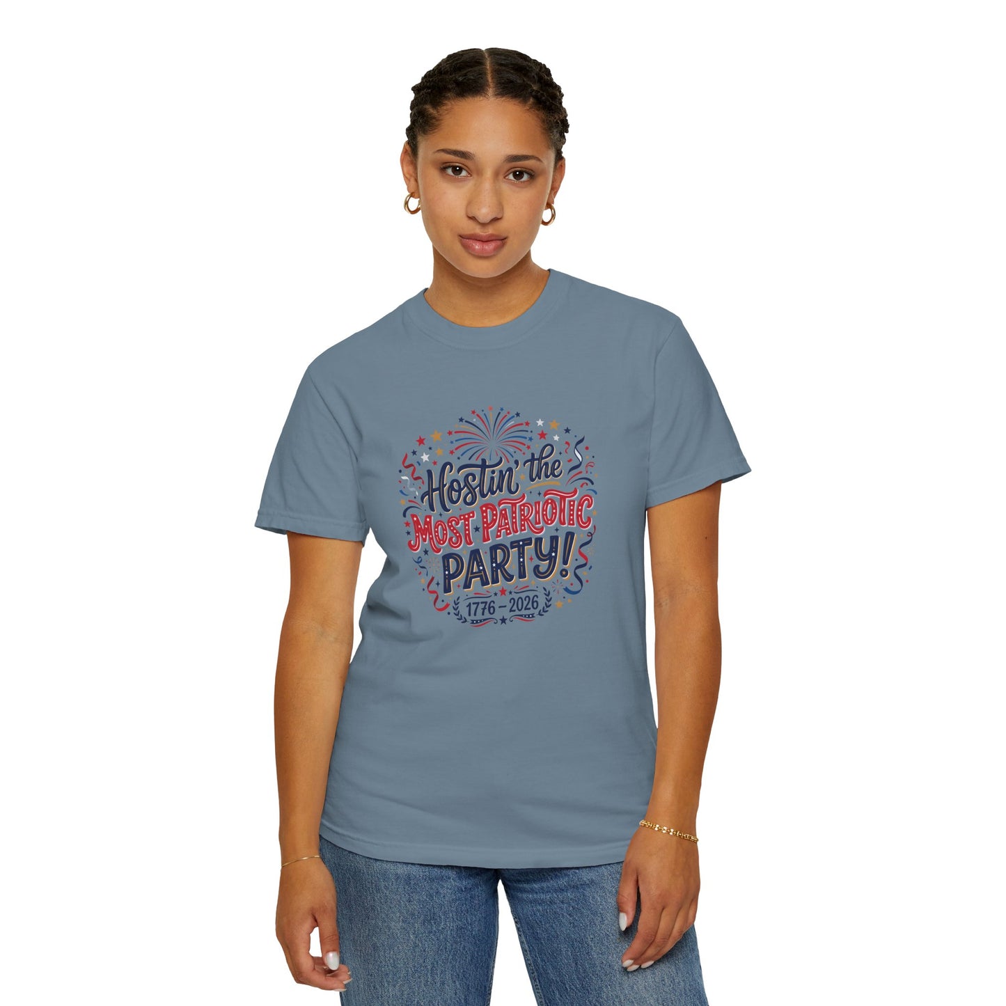 Patriotic 'Hostin' the Most Patriotic Party' T-Shirt, 4th of July Shirt, Independence Day Tee