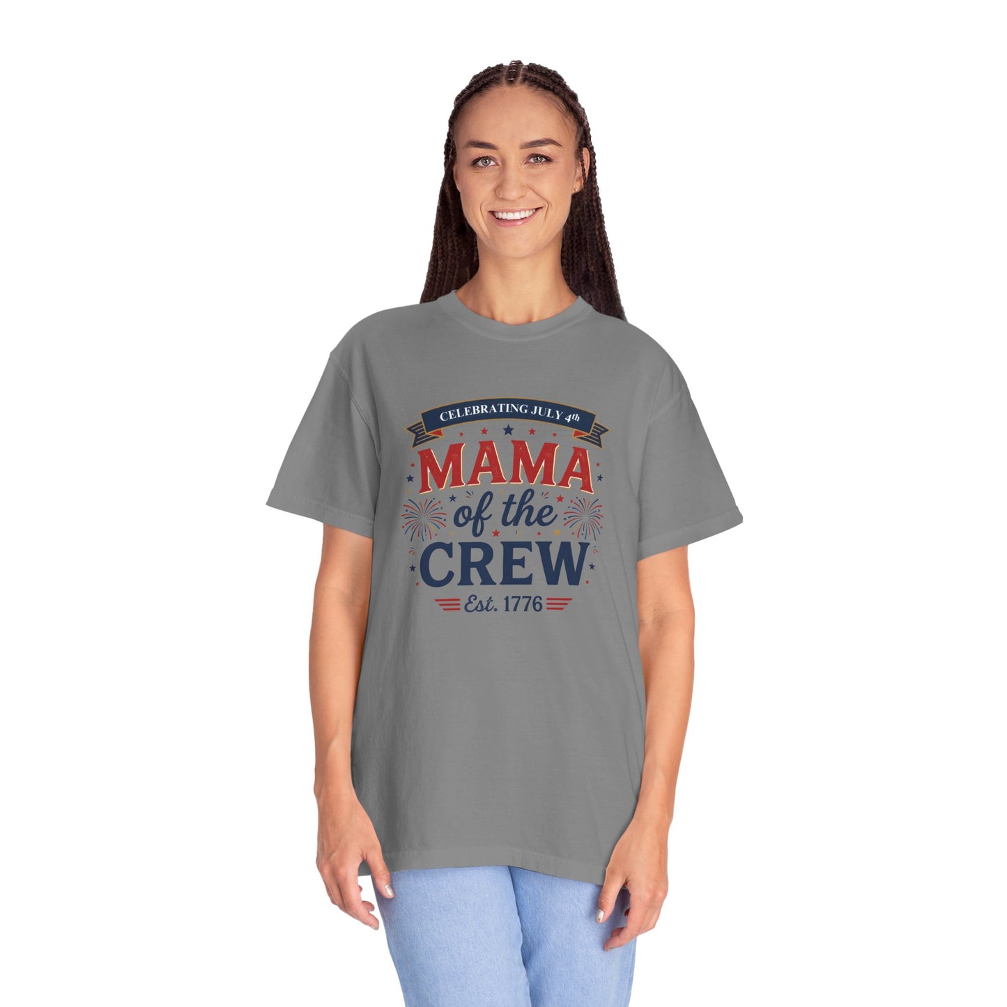 Mama of the Crew T-Shirt — Patriotic 4th of July Tee, Independence Day Shirt