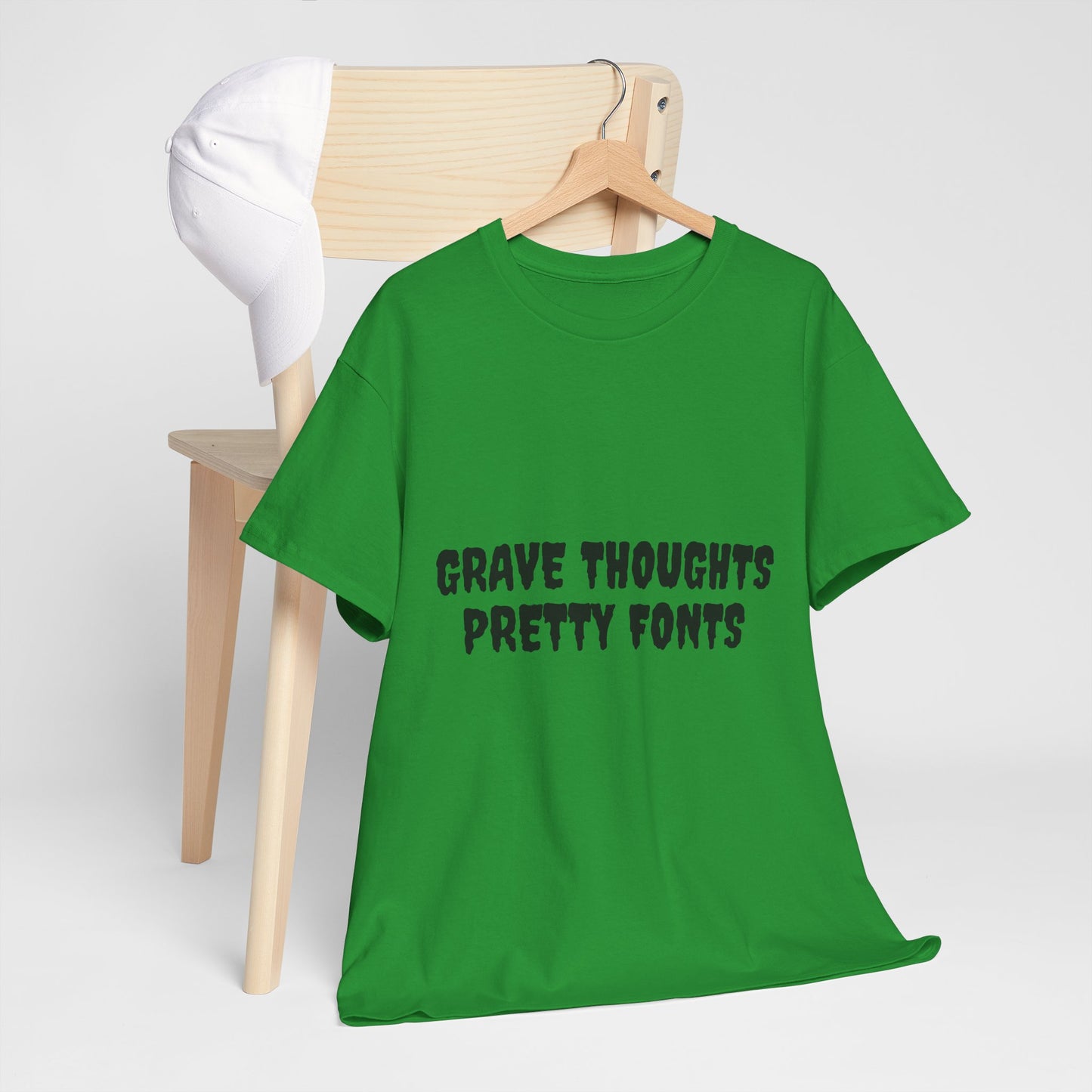 Grave Thoughts Pretty Fonts Tee | Unisex Heavy Cotton T-Shirt for Spooky Season
