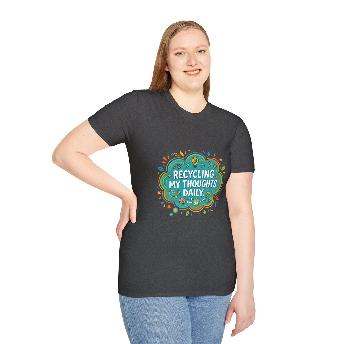 Recycling My Thoughts Daily T-Shirt — Eco Positive Graphic Tee, Earth Day Gift