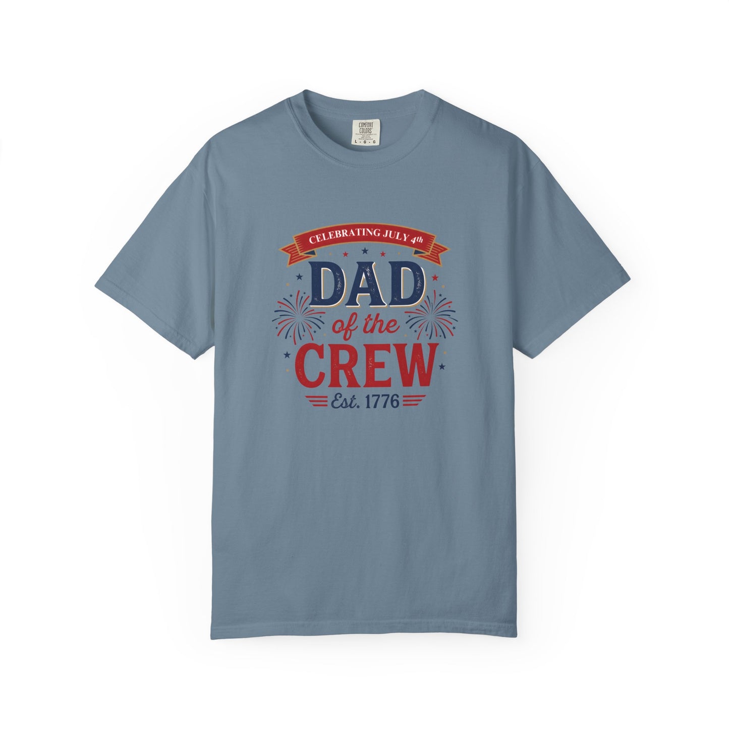 Dad of the Crew T-Shirt — Patriotic 4th of July Tee, Independence Day Shirt