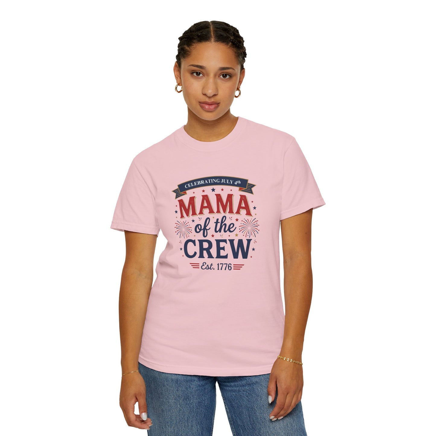 Mama of the Crew T-Shirt — Patriotic 4th of July Tee, Independence Day Shirt