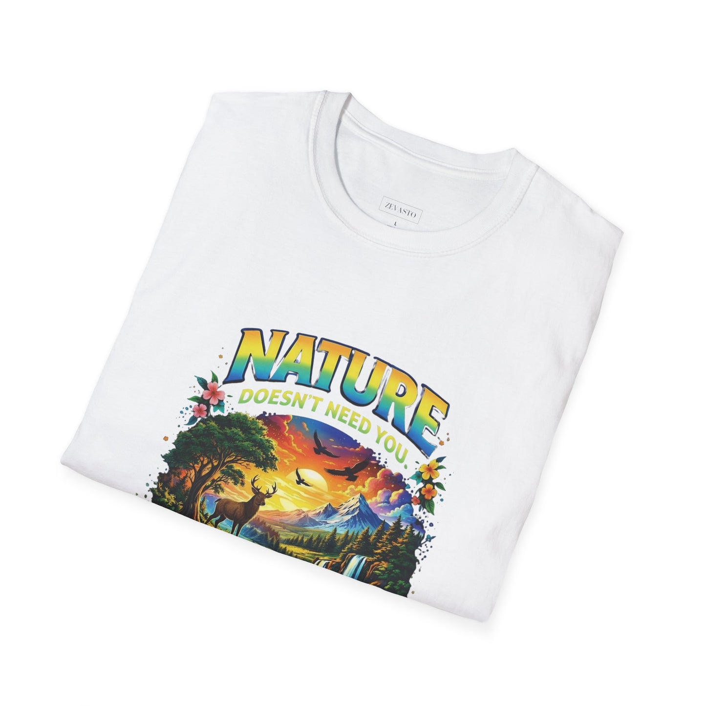 You Need Nature T-Shirt – Nature Doesn’t Need You Graphic Tee | Earth Day Shirt | Outdoor Lover Gift | Unisex Nature Aesthetic Tee