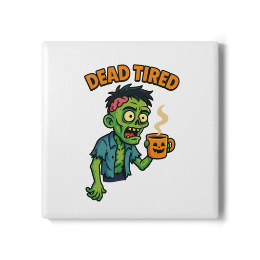 Funny Zombie Ceramic Coaster - Dead Tired Halloween Decor