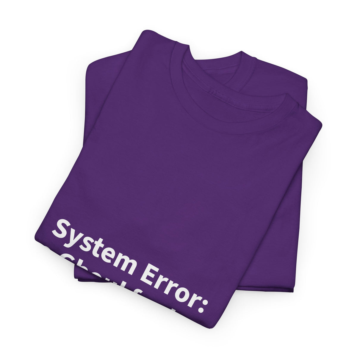System Error Tee - Unisex Heavy Cotton Shirt, Perfect for Halloween, Geeky Fun