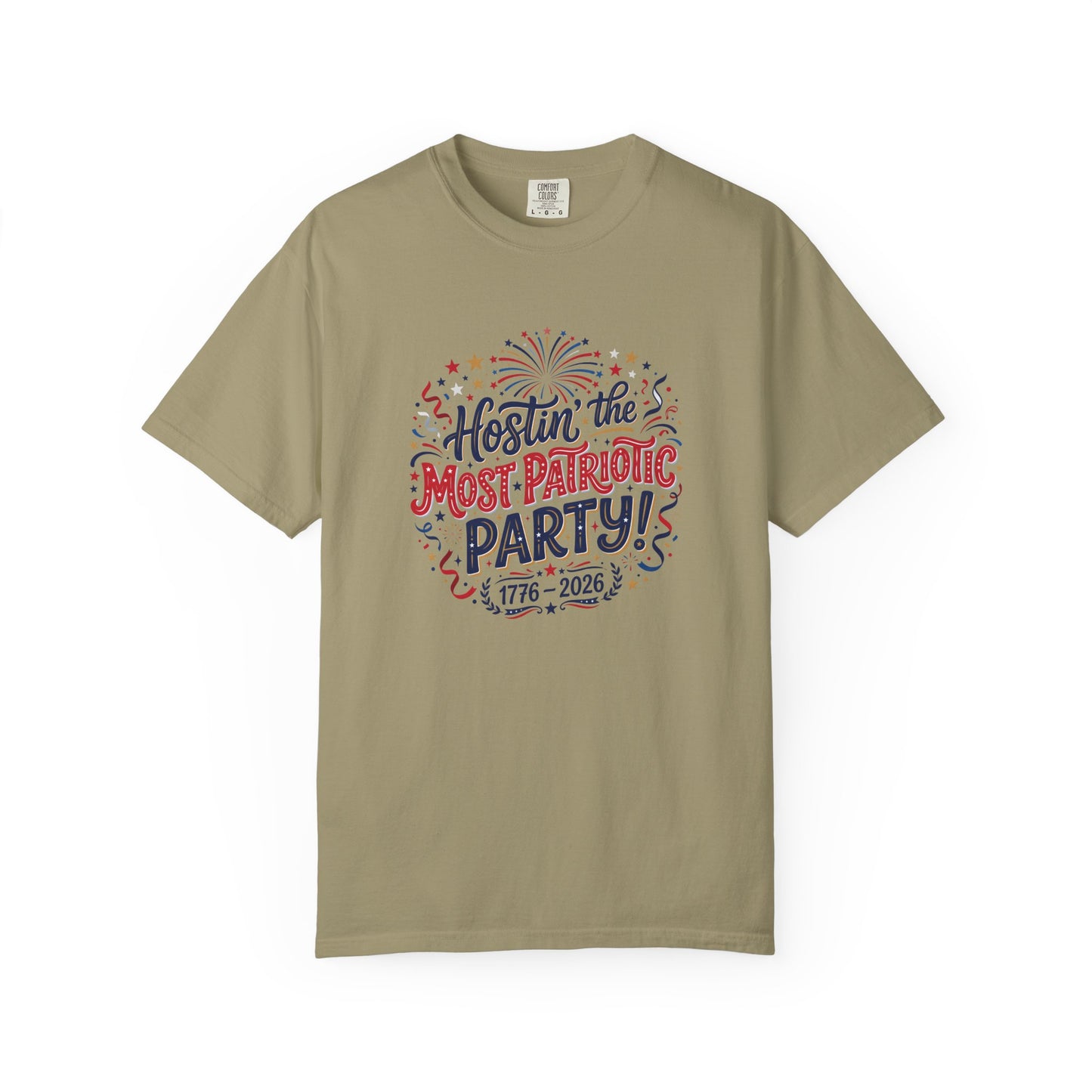 Patriotic 'Hostin' the Most Patriotic Party' T-Shirt, 4th of July Shirt, Independence Day Tee